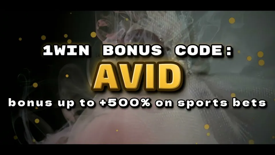 How to use the 1win bonus code AVID for a welcome bonus up to +500% on sports bets